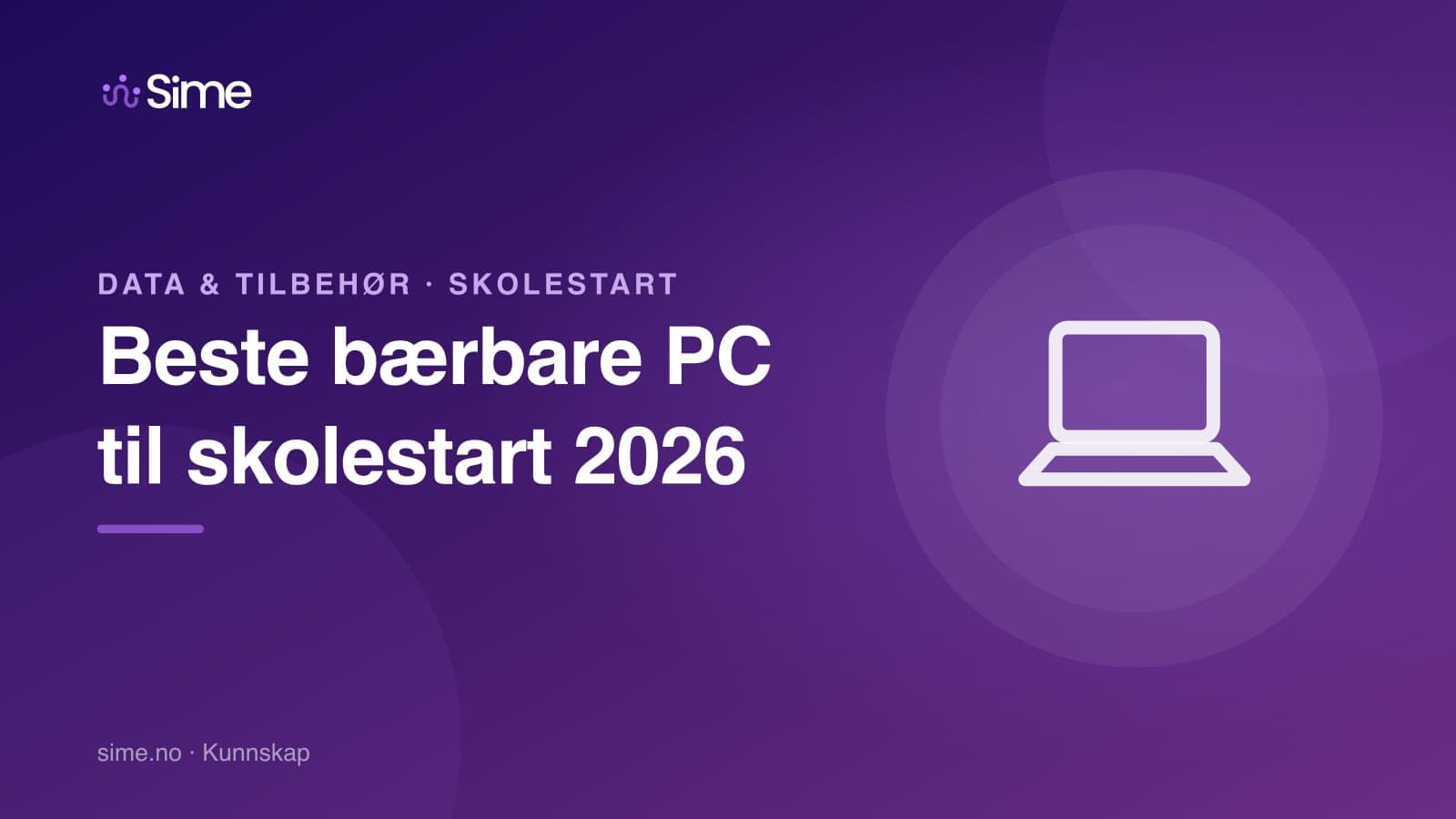 Beste bærbare PC til skolestart 2026 (student og elev)