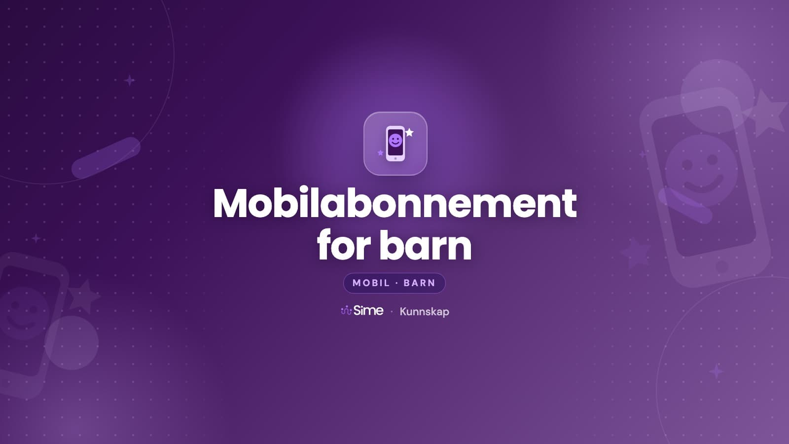 Beste mobilabonnement for barn (2026): Dette anbefaler vi