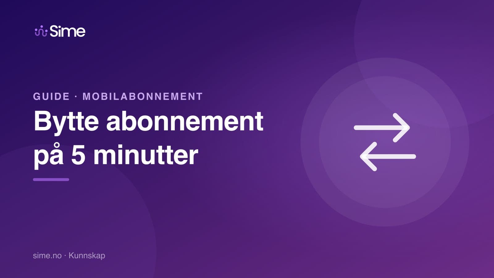 Bytte mobilabonnement: Slik gjør du det på 5 minutter