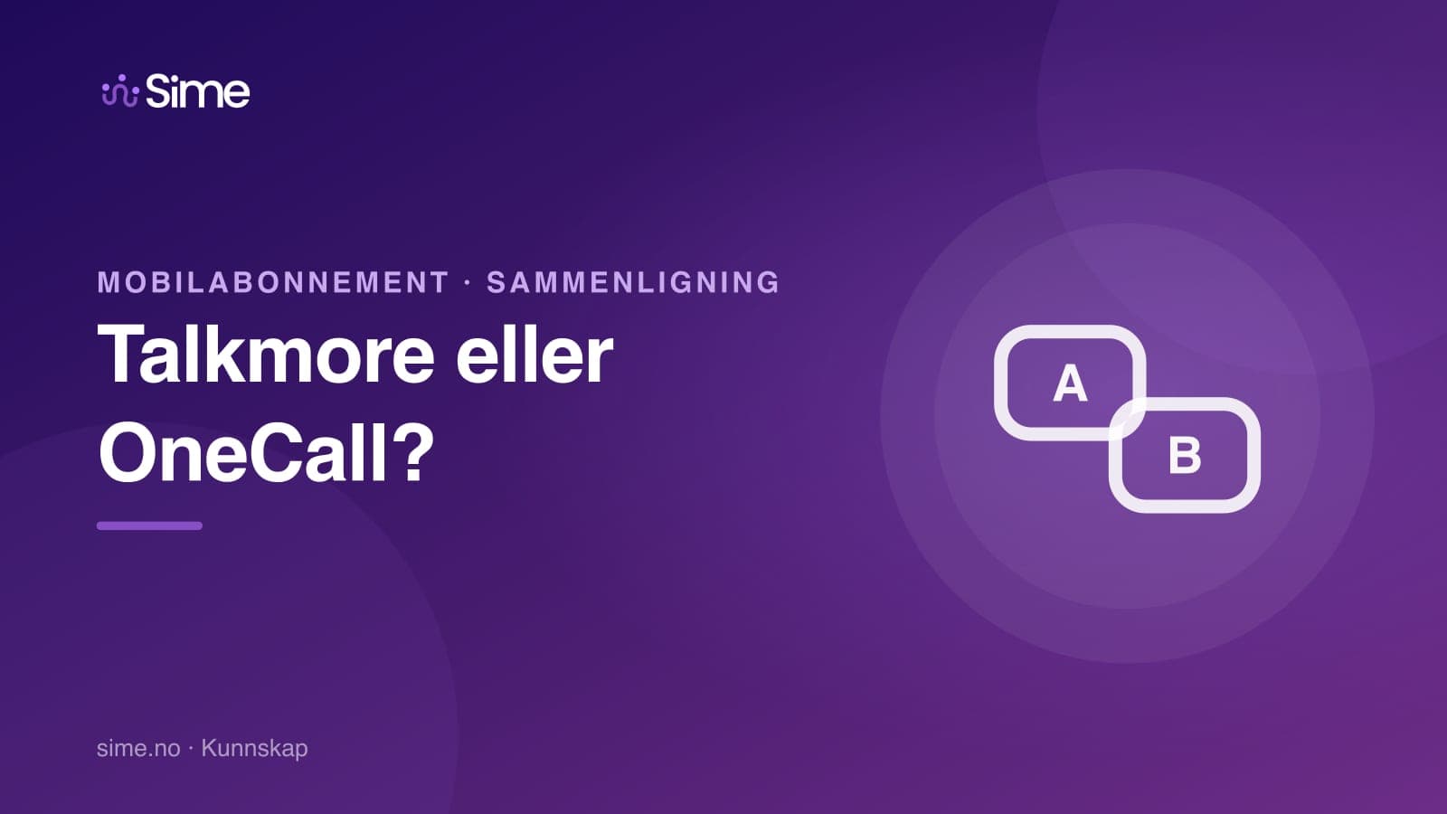 Talkmore eller OneCall? Vi har sammenlignet (2026)