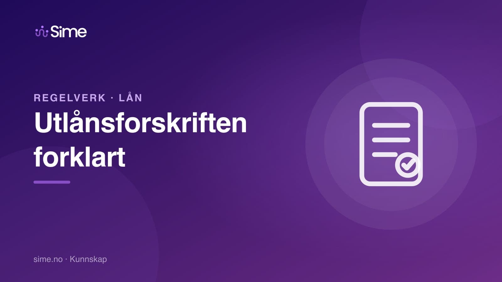 Utlånsforskriften: reglene som styrer hvor mye du får låne (2026)